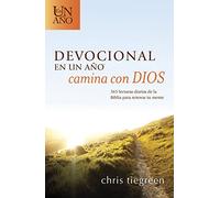 Devocional En Un Aï½o -- Camina Con Dios: 365 Lecturas Diarias de la Biblia Para Renovar Tu Mente