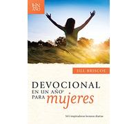 Devocional en un ano para mujeres: 365 Inspiradoras Lecturas Diarias