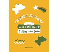 Devocional Kids-D 21 Dias com João: Caderno de Atividades