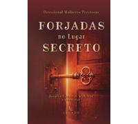 Devocional Mulheres Preciosas: Forjadas no Lugar Secreto