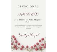 Devocional Navideño De 5 Minutos Para Mujeres 2025: Reflexiones breves y diarias para profundizar tu fe y centrar tu corazón en este tiempo de Adviento