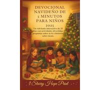 Devocional Navideño De 5 Minutos Para Niños 2025: Un Adviento interactivo de 25 días con actividades divertidas, preguntas sobre la fe e historias sobre Jesús.