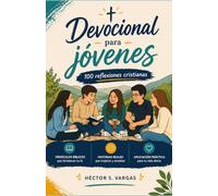 Devocional para jóvenes: 100 reflexiones cristianas