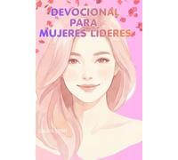 DEVOCIONAL PARA MUJERES LIDERES