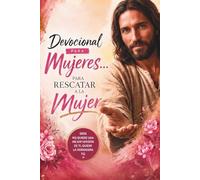 DEVOCIONAL PARA MUJERES...: Para Recuperar a la Mujer - TOMO II