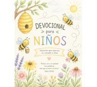 Devocional para Niños: Abejitas de Fe: Diario Cristiano Infantil con Oraciones, Versículos Bíblicos y Actividades (100 Páginas)