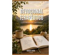 Devocional Terapêutico: A Palavra ilumina o que a alma sussura