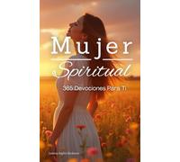 Devocionales Para Mujeres: Un Año Con Dios 365 Devocionales Para La Mujer