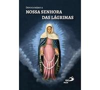 DEVOCIONÁRIO A NOSSA SENHORA DAS LÁGRIMAS