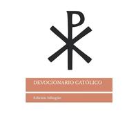 Devocionario Católico: Devocionario bilingüe castellano-latín