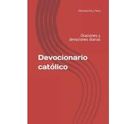 Devocionario católico: Oraciones y devociones diarias (Libros de oraciones)