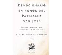 Devocionario en honor del Patriarca San José: También conocido como "Devocionario de San José" (Facsímil de 1934) (Clásicos Católicos de El Templario Editorial)