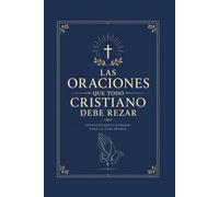 DEVOCIONARIO: Las oraciones que todo católico tiene que rezar