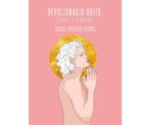 Devocionario Queer: Santoral De La Difernecia