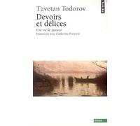 Devoirs et Délices. Une vie de passeur. Entretiens avec Catherine Portevin (Points Essais)