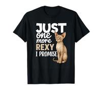Devon Rex Cat Lover Just One More Rexy Prometo Dueño de Mascota Camiseta