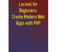 DevOps for PHP Developers: Modern Deployment, Automation, and Infrastructure for Scalable PHP Applications: A Practical Guide to CI/CD, IaC, Docker, and Kubernetes for PHP Developers