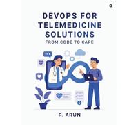 DevOps for Telemedicine solutions: From Code to Care