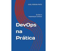 DevOps na Prática: Do Zero à Implantação Contínua