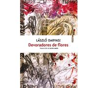 Devoradores de flores (NARRATIVA SEXTO PISO)