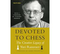 Devoted to Chess: The Creative Heritage of Yuri Razuvaev