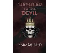 Devoted To The Devil (The Devil’s Obsession Series)