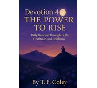 Devotion 4 The Power to Rise - Daily Devotion