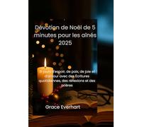 Dévotion de Noël de 5 minutes pour les aînés 2025: 31 jours d'espoir, de paix, de joie et d'amour avec des Écritures quotidiennes, des réflexions et des prières