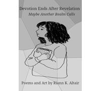 Devotion Ends After Revelation: Maybe Another Realm Calls: 2 (Diaries of a Teenager in Her Thirties)