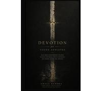 DEVOTION FOR YOUNG ATHLETES: Daily Bible-Based Mindset Training to Build Confidence, Mental Toughness, and Purpose in Teen Girl Athletes