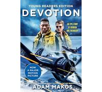 Devotion (Young Readers Edition): An Epic Story of Heroism and Friendship