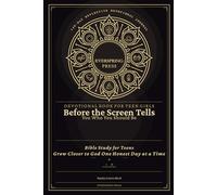 Devotional Book for Teen Girls - Before the Screen Tells You Who You Should Be: Bible Study for Teens - Grow Closer to God One Honest Day at a Time (140-Day Reflective Devotional Journal)