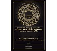 Devotional Book for Teen Girls - When Your Bible App Has More Dust Than Your Playlist: Bold and Beautiful Bible Study - Grow Closer to God When the ... (140-Day Reflective Devotional Journal)