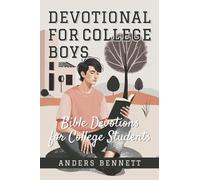 Devotional for College Boys: Bible Devotions for College Students
