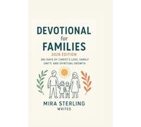 Devotional for Families 2026 Edition: 365 Days of Christ’s Love, Family Unity, and Spiritual Growth