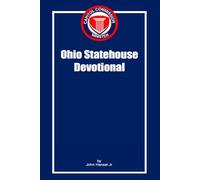 Devotional for Ohio's Governing Leaders: Good News for Legislators and Their Staff