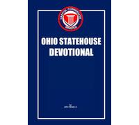 Devotional for Ohio's Governing Leaders: Good News for Legislators and Their Staffs