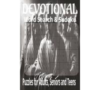 Devotional themed word search and sudoku Book.: Book is 6 X 9 inches,110 pages with 55 Puzzles and 495 words with mostly easy to read print. Each ... forward, or backward. 55 Sudoku puzzles.