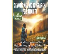 DEVOTIONAL WORD SEARCH: FOR ANXIETY: Find Peace in 50+ Calming Puzzles About Faith, Strength & Inner Stillness | 6x9 Inches, 110 Pages | Uplifting ... Reflection. (DEVOTIONAL WORD SEARCH SERIES)