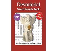 Devotional Word Search Puzzle Book: Christian Word Search for Adults with Bible Verses, Faith-Based Puzzles, Inspirational Scriptures, Spiritual Affirmations & Relaxing Activities