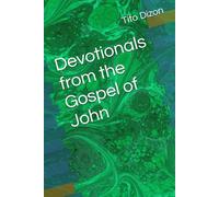 Devotionals from the Gospel of John (Devotional series from the Bible)
