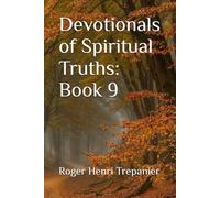 Devotionals of Spiritual Truths: Book 9