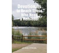 Devotionals to Reach Those Who Need a Reminder: Our God, If You Choose Him, Loves You