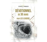 Dévotionnel de 30 Jours pour les Leaders