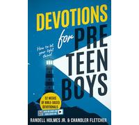 Devotions for Preteen Boys: 52 Weeks of Bible-Based Devotionals with QR Codes and Video Check-Ins (Becoming Biblical Hybrid)