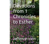 Devotions from 1 Chronicles to Esther (Devotions from the Old Testament)