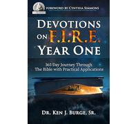 Devotions on F.I.R.E.: 365 Day Journey through the Bible with Practical Applications