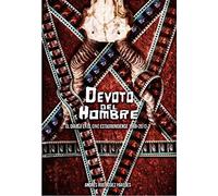 Devoto Del Hombre. El Demonio En El Cine Estadounidense. 1968-2013
