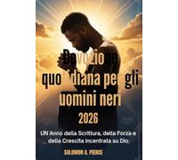Devozione quotidiana per gli uomini neri 2026: UNAnno della Scrittura, della Forza e della Crescita incentrata su Dio