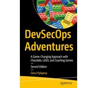 DevSecOps Adventures: A Game-Changing Approach with Chocolate, LEGO, and Coaching Games